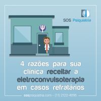 4 razões para sua clínica receitar a eletroconvulsoterapia em casos refratários